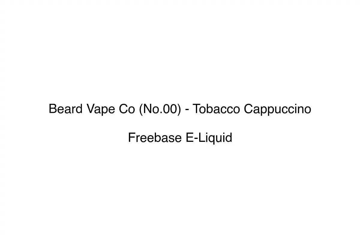 Beard Vape Co (No.00) - Tobacco Cappuccino - Freebase E-Liquid
