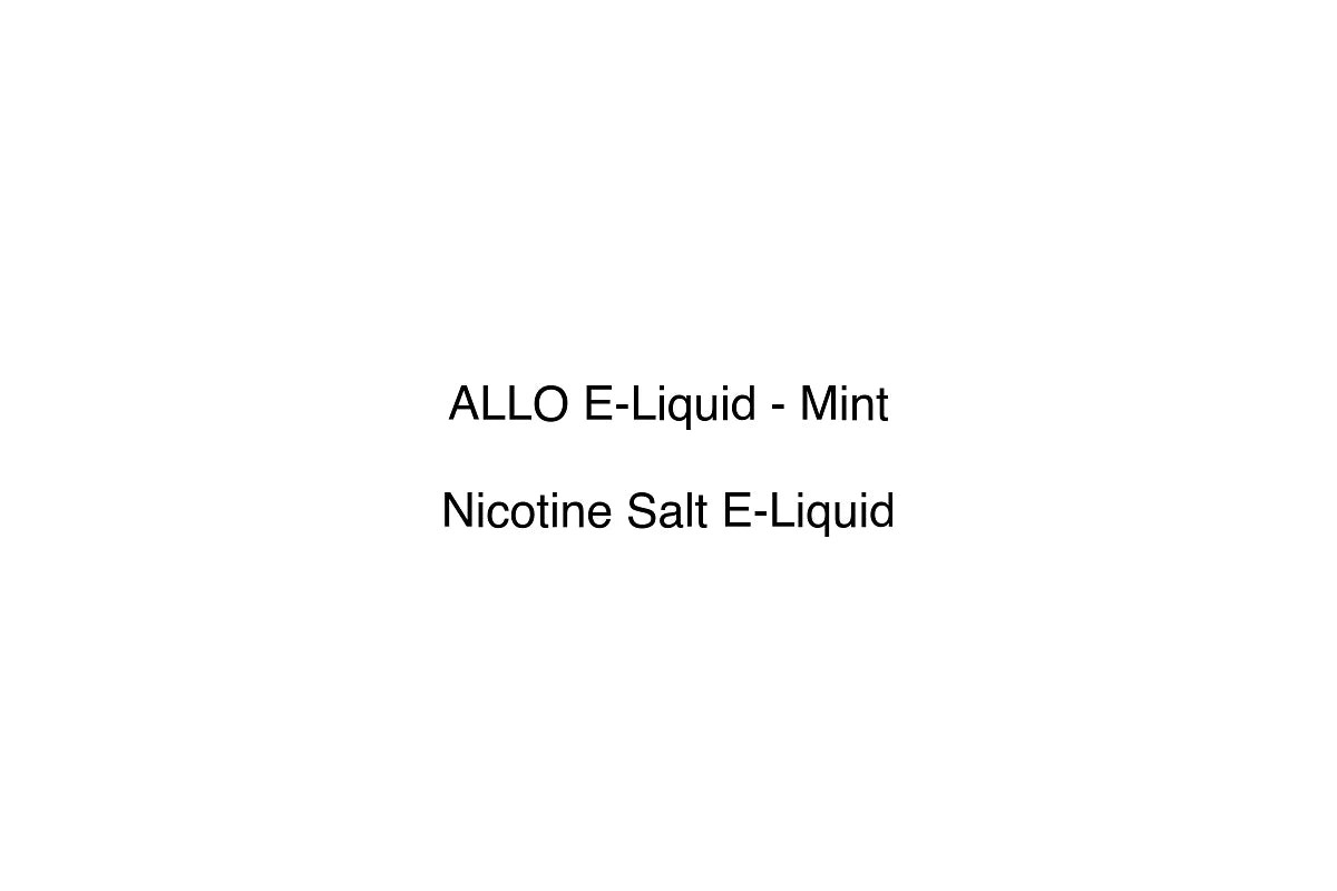 ALLO E-Liquid - Mint - Nicotine Salt E-Liquid