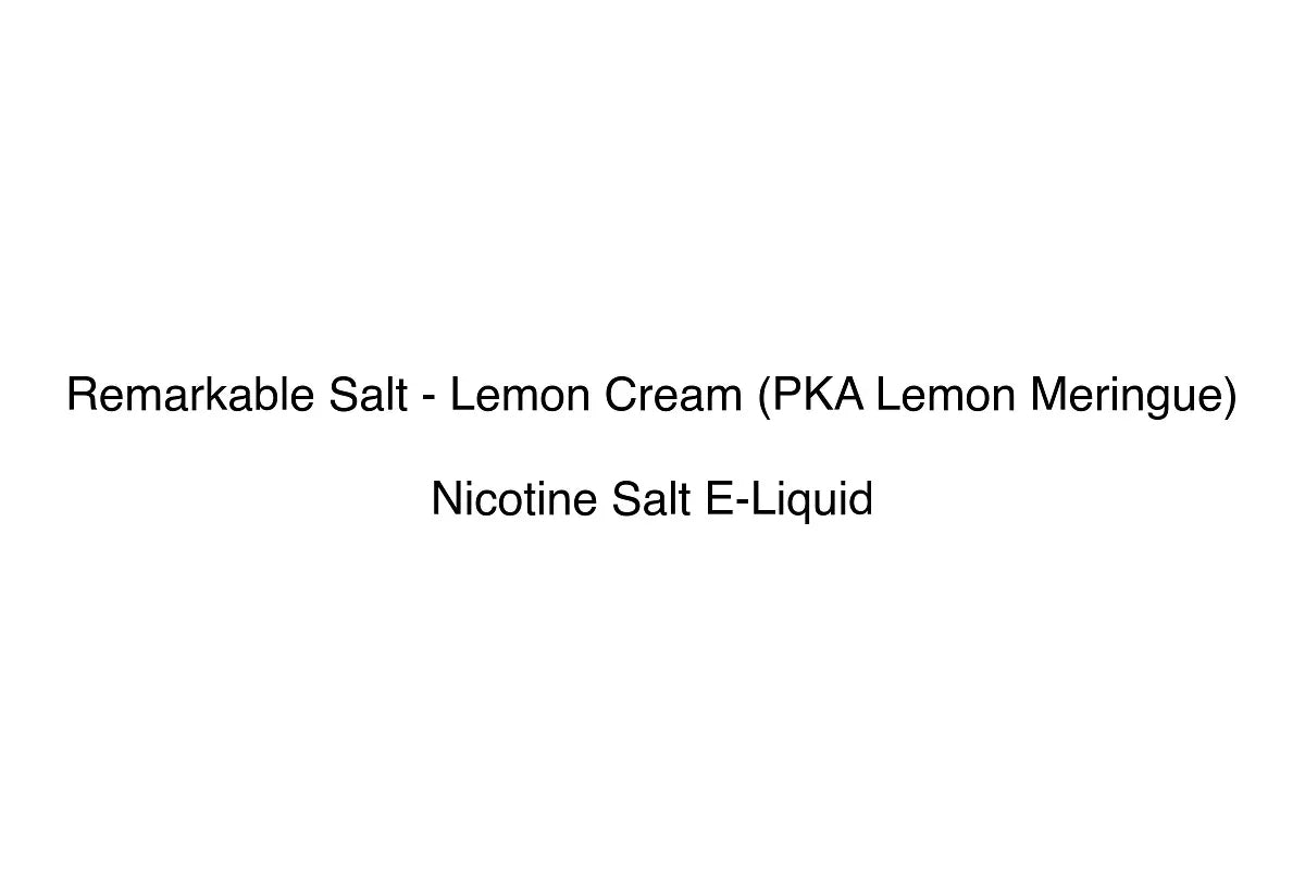 Remarkable Salt - Lemon Cream (PKA Lemon Meringue) - Nicotine Salt E-Liquid