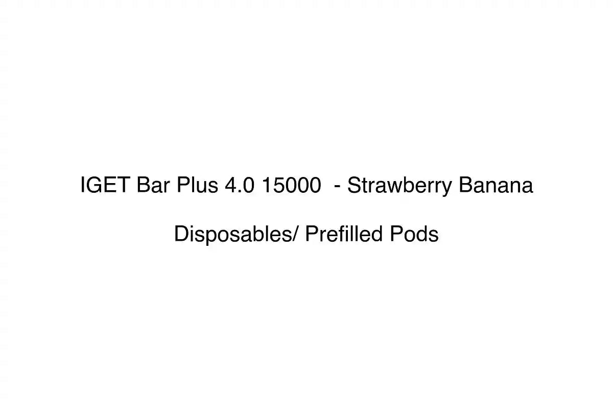 IGET Bar Plus 4.0 15000 - Strawberry Banana - Disposables/ Prefilled Pods