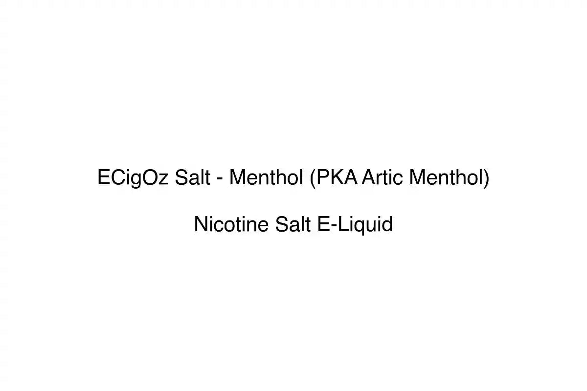 ECigOz Salt - Menthol (PKA Artic Menthol) - Nicotine Salt E-Liquid