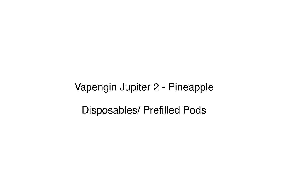 Vapengin Jupiter 2 - Pineapple - Disposables/ Prefilled Pods