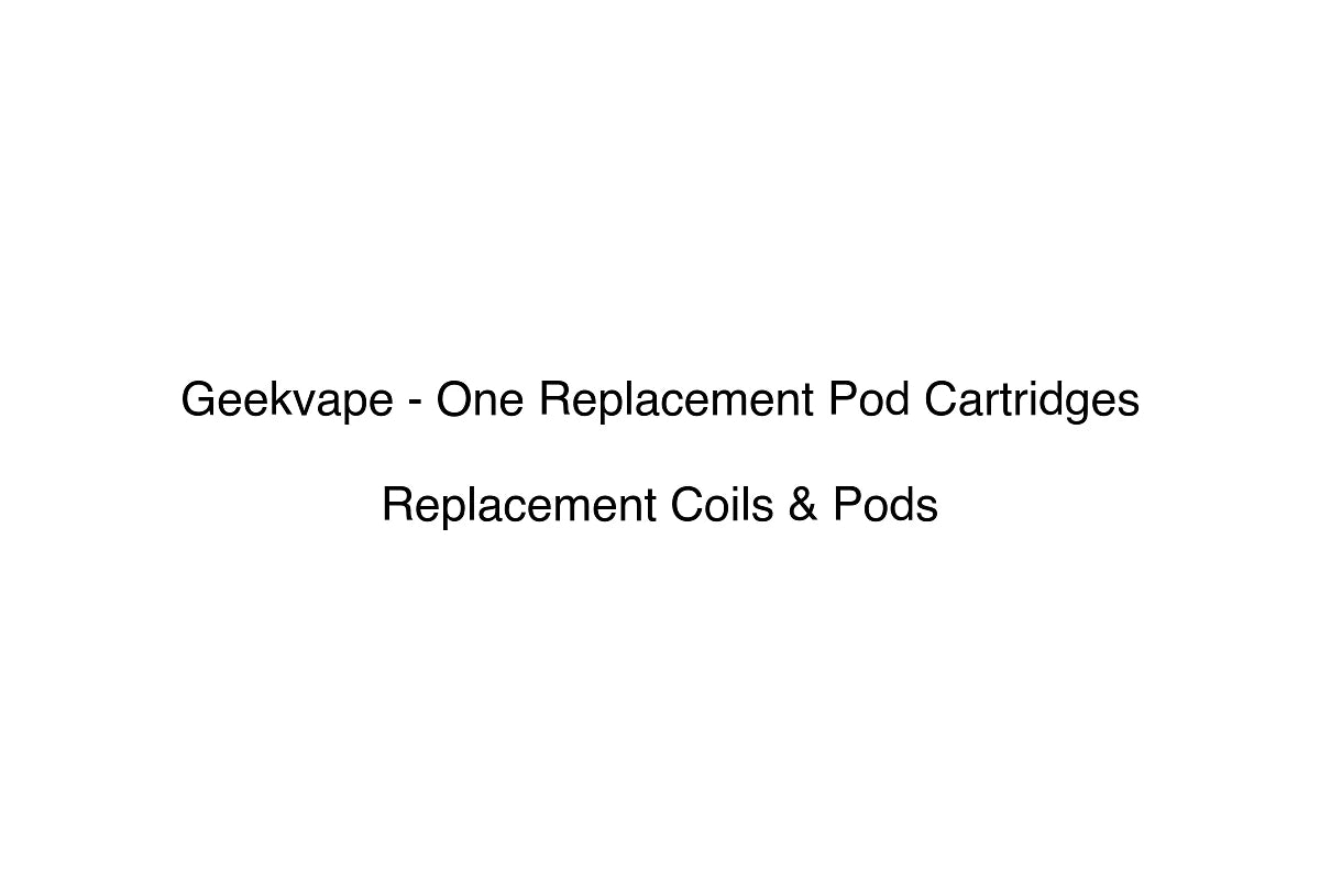 Geekvape - One Replacement Pod Cartridges - Replacement Coils & Pods