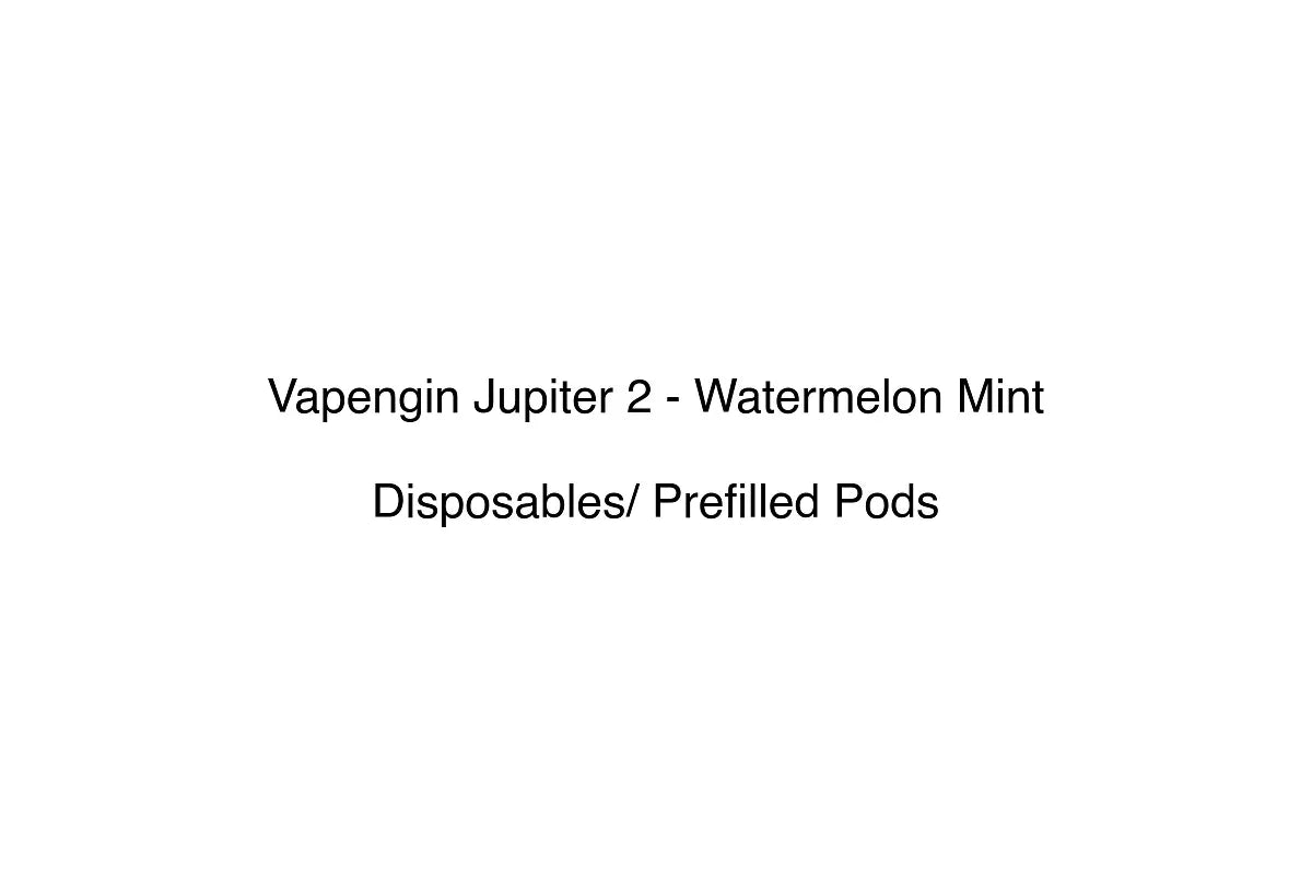 Vapengin Jupiter 2 - Watermelon Mint - Disposables/ Prefilled Pods