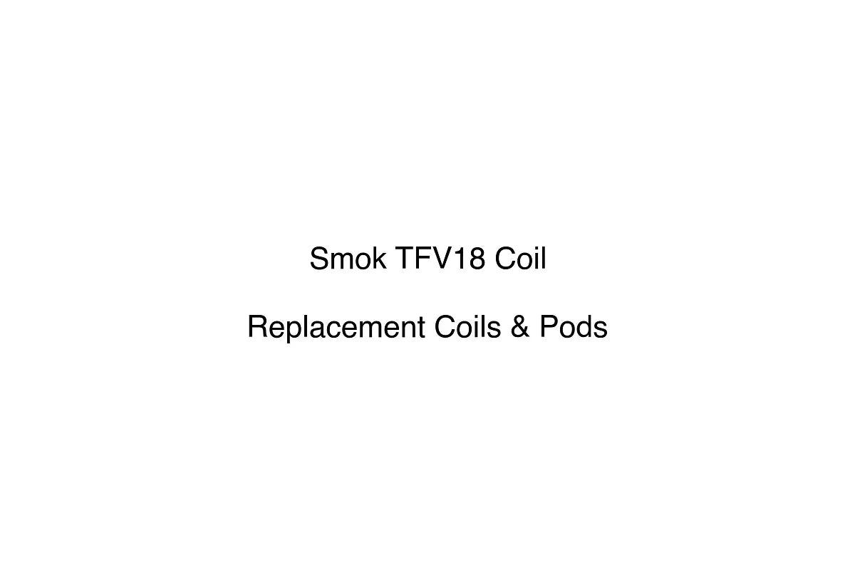 Smok TFV18 Coil - Replacement Coils & Pods