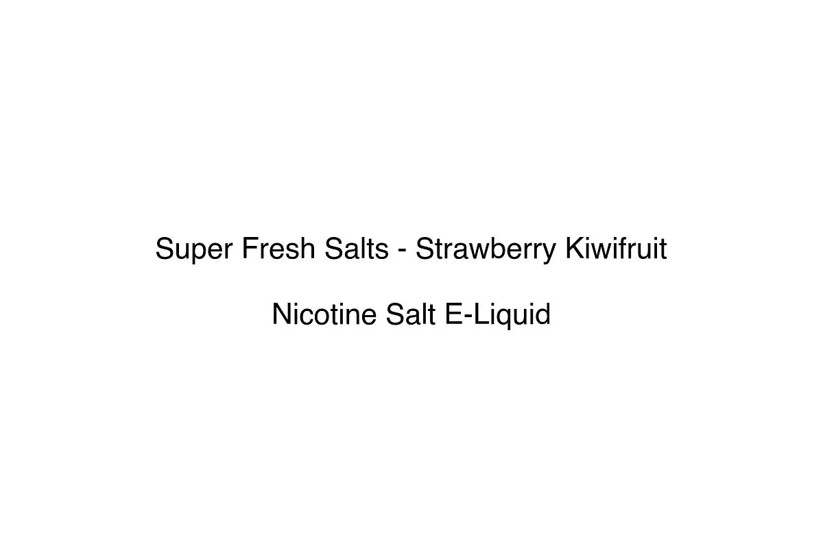 Super Fresh Salts - Strawberry Kiwifruit - Nicotine Salt E-Liquid