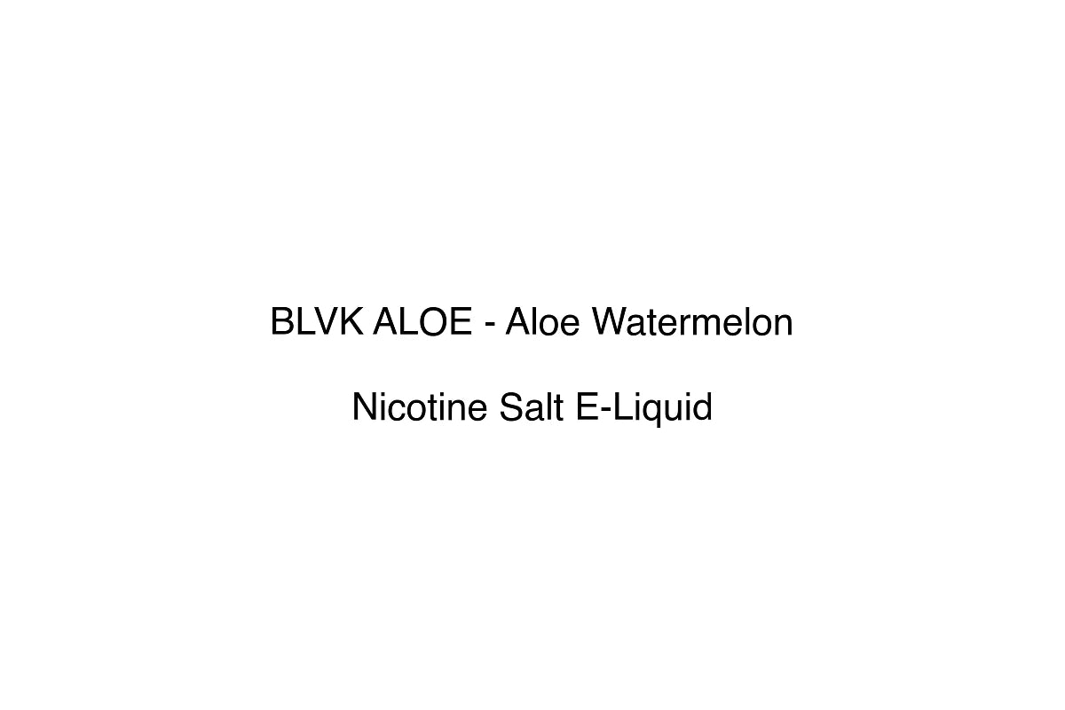 BLVK ALOE - Aloe Watermelon - Nicotine Salt E-Liquid