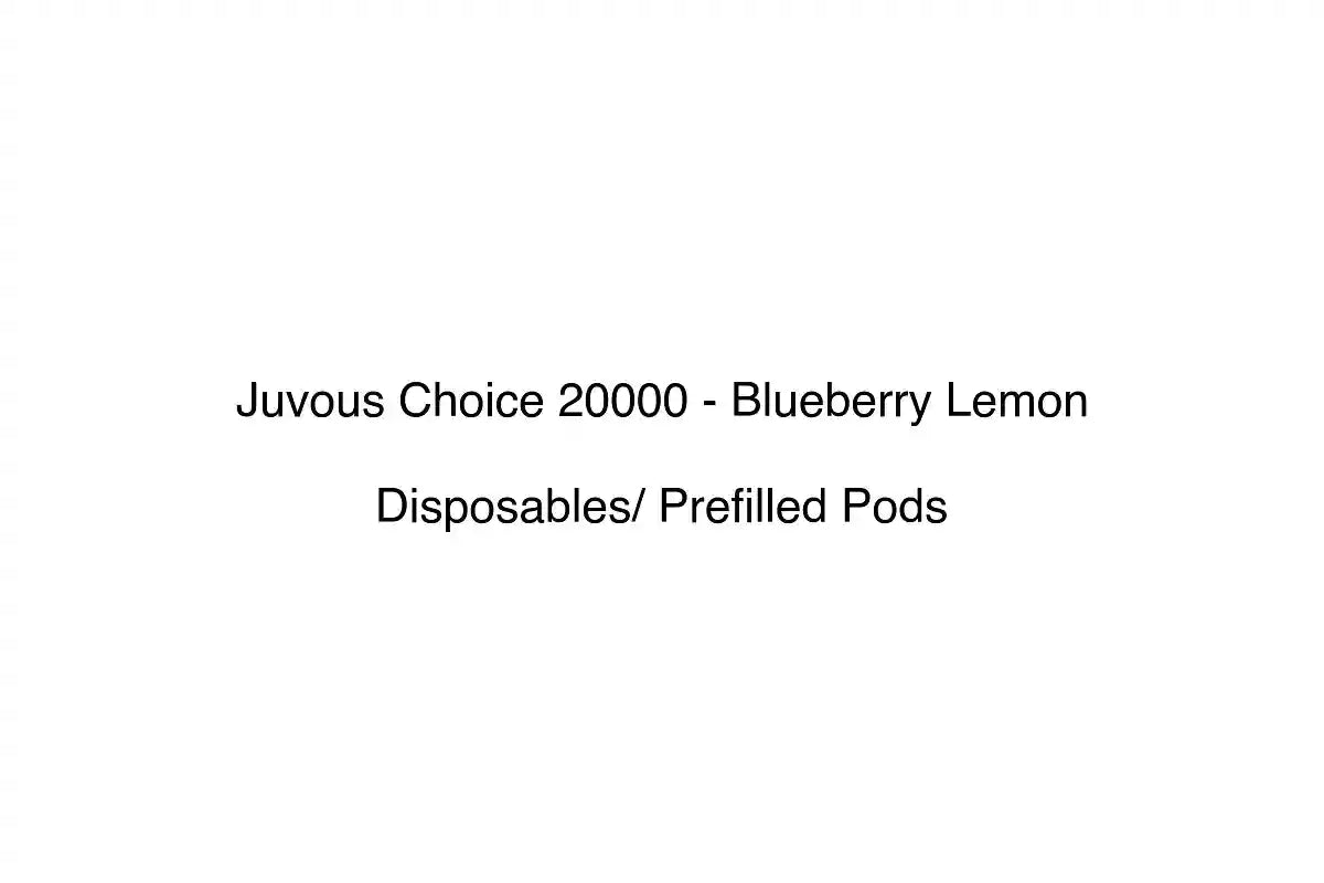 Juvous Choice 20000 - Blueberry Lemon - Disposables/ Prefilled Pods