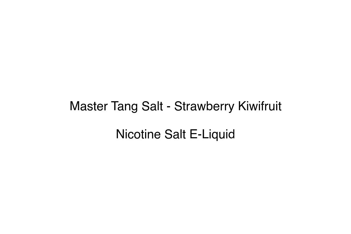 Master Tang Salt - Strawberry Kiwifruit - Nicotine Salt E-Liquid