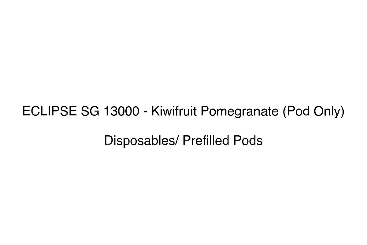 ECLIPSE SG 13000 - Kiwifruit Pomegranate (Pod Only) - Disposables/ Prefilled Pods
