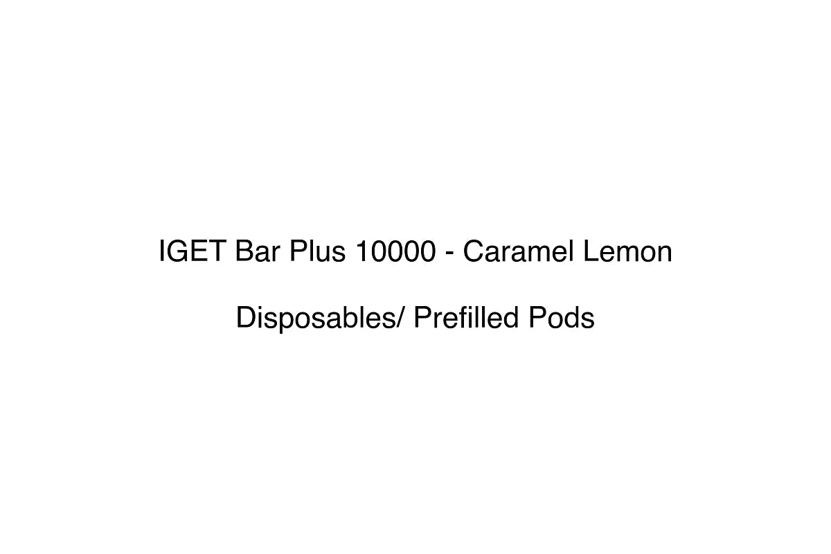 IGET Bar Plus 10000 - Caramel Lemon - Disposables/ Prefilled Pods
