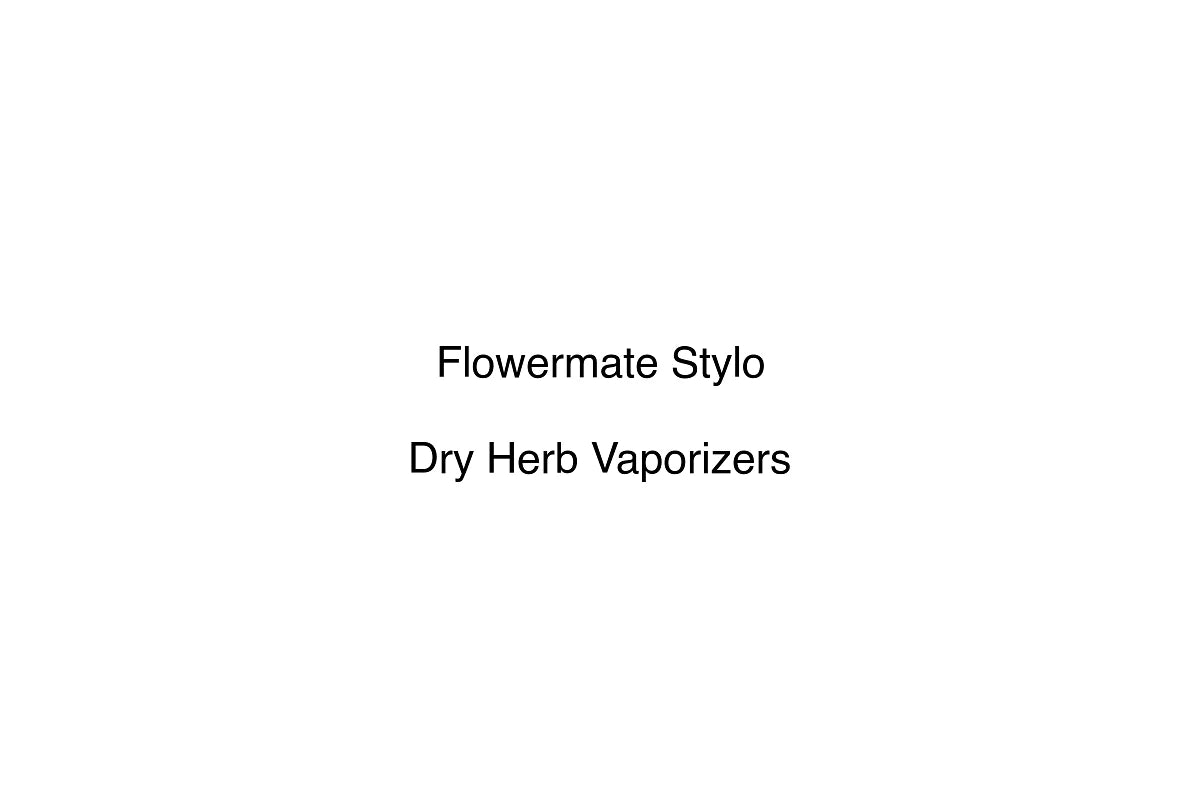 Flowermate Stylo - Dry Herb Vaporizers