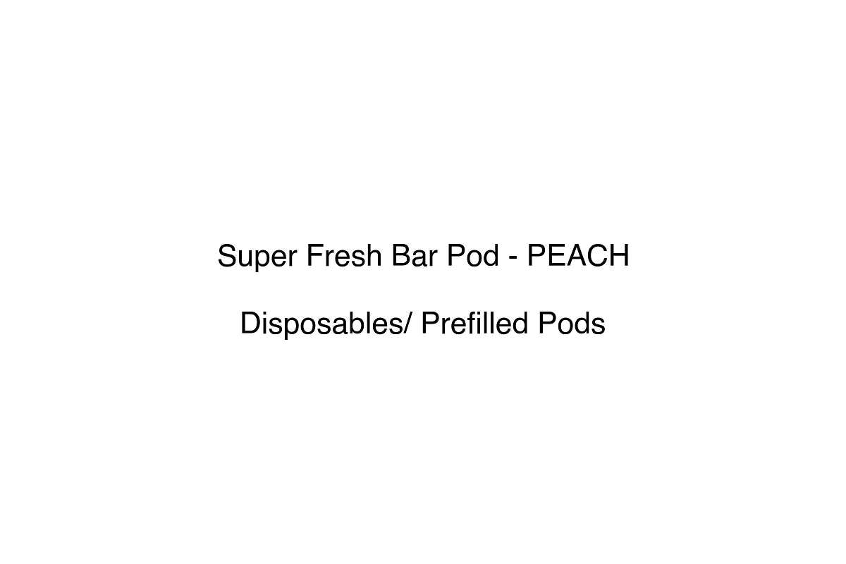Super Fresh Bar Pod - PEACH - Disposables/ Prefilled Pods