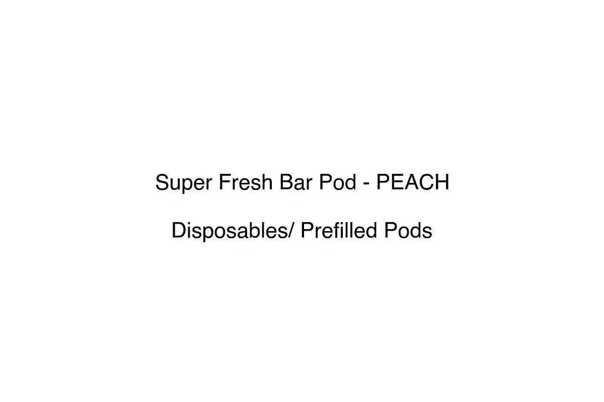 Super Fresh Bar Pod - PEACH - Disposables/ Prefilled Pods