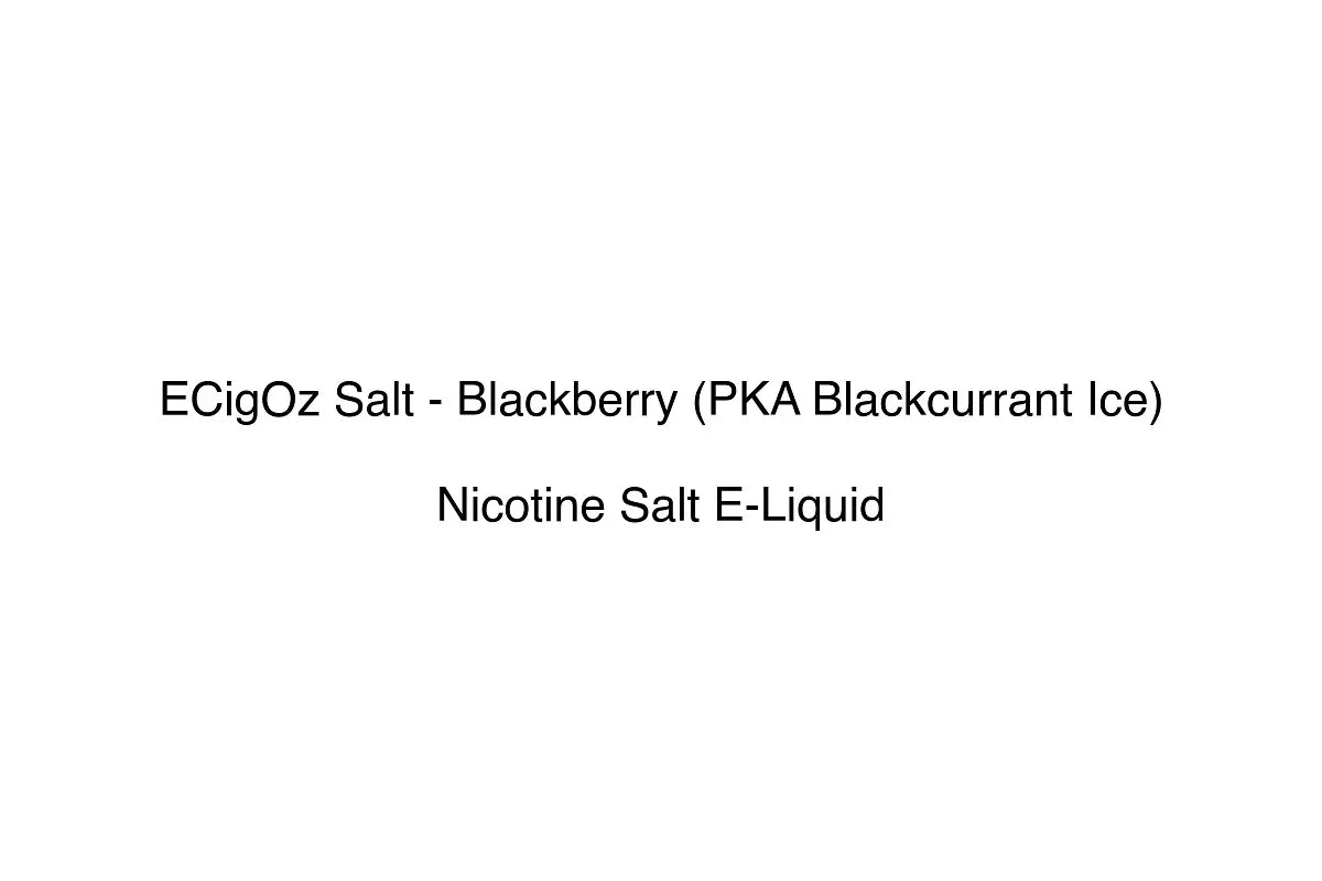 ECigOz Salt - Blackberry (PKA Blackcurrant Ice) - Nicotine Salt E-Liquid