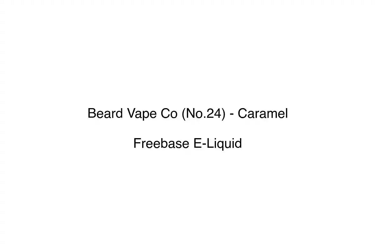 Beard Vape Co (No.24) - Caramel - Freebase E-Liquid