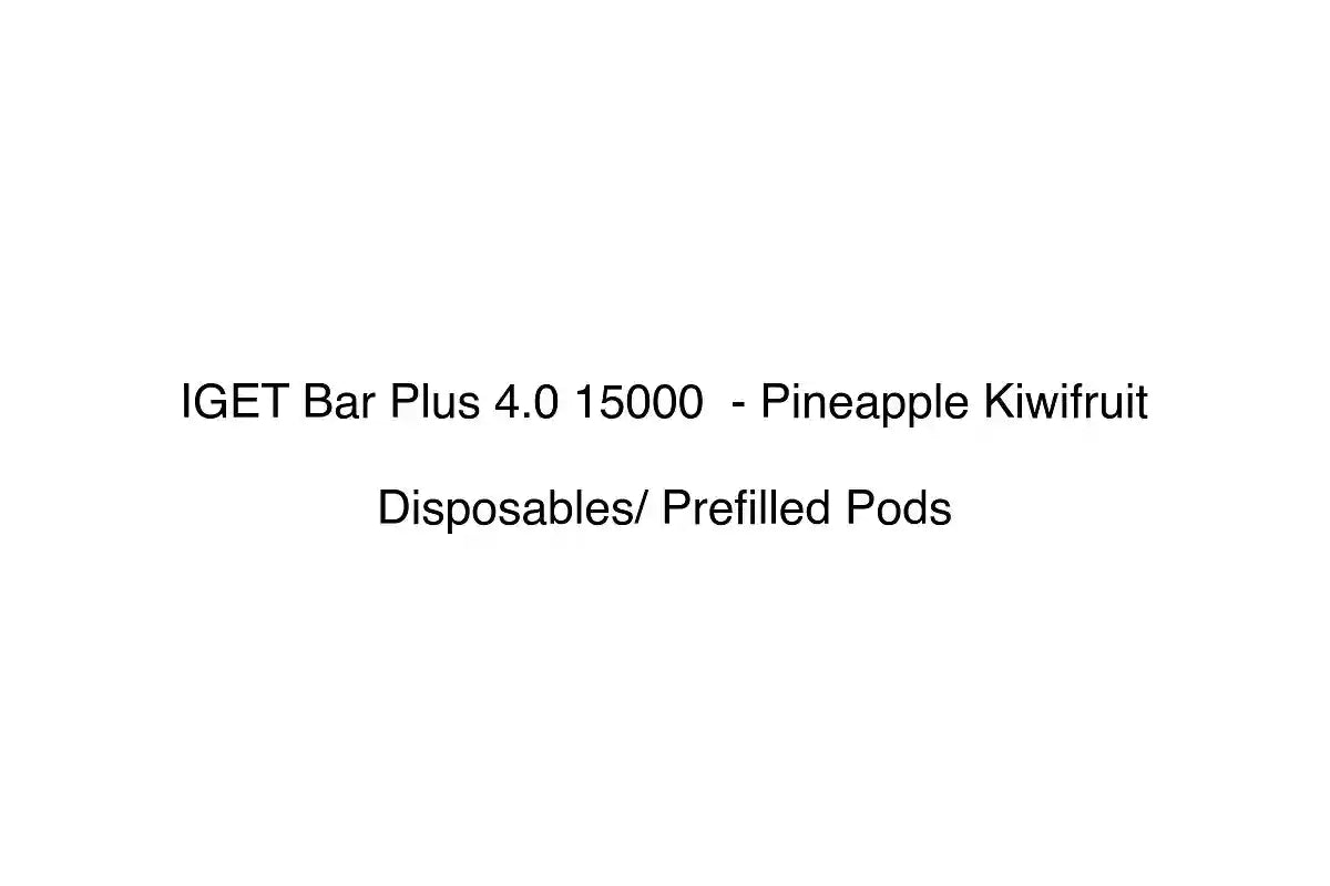 IGET Bar Plus 4.0 15000 - Pineapple Kiwifruit - Disposables/ Prefilled Pods