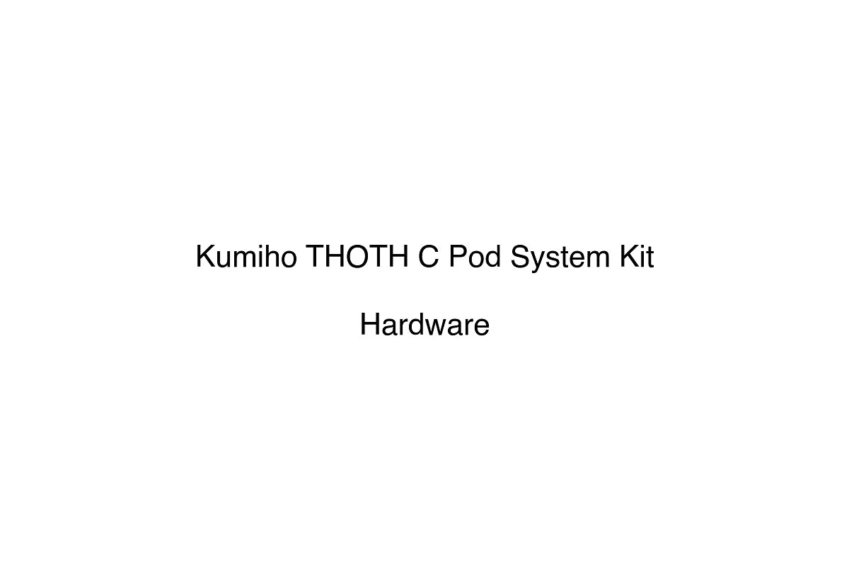 Kumiho THOTH C Pod System Kit - Hardware