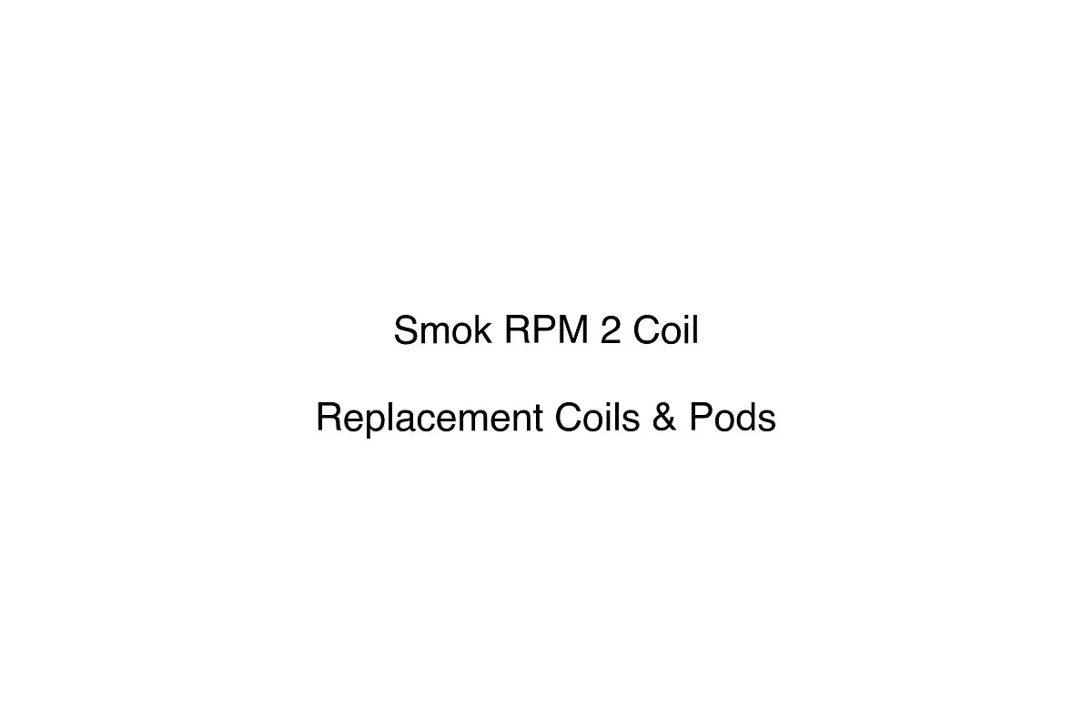 Smok RPM 2 Coil - Replacement Coils & Pods