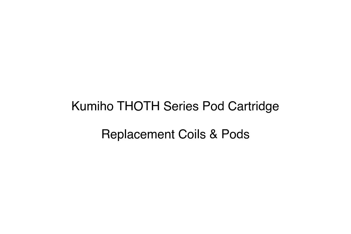 Kumiho THOTH Series Pod Cartridge - Replacement Coils & Pods