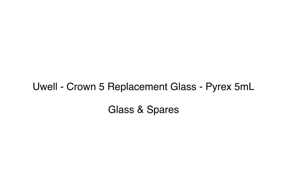 Uwell - Crown 5 Replacement Glass - Pyrex 5mL - Glass & Spares