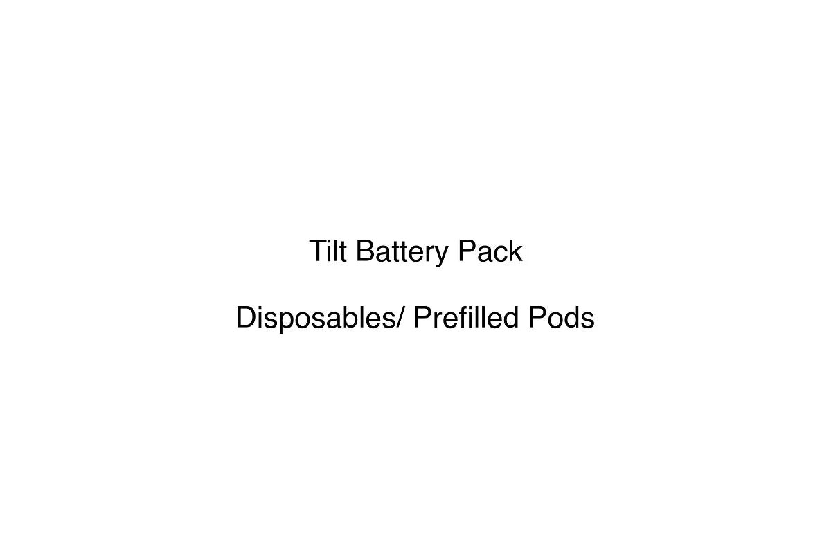Tilt Battery Pack - Disposables/ Prefilled Pods