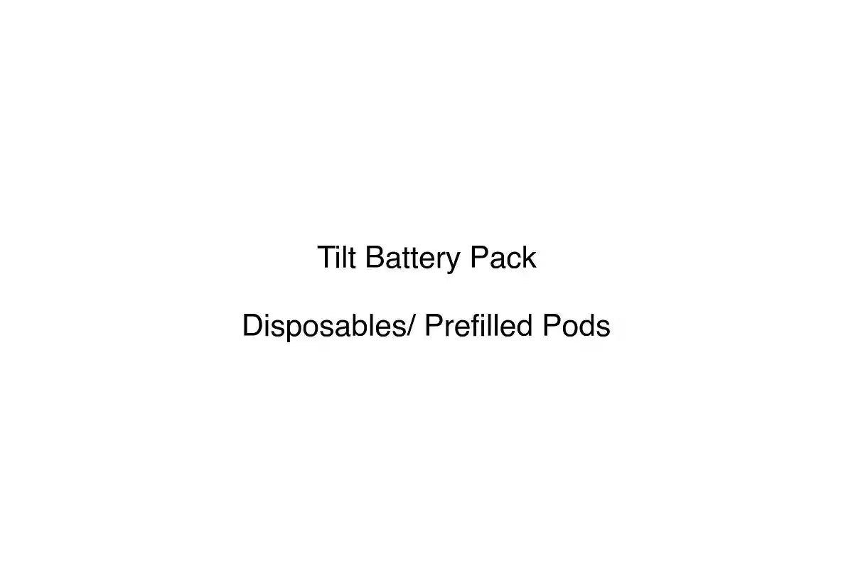 Tilt Battery Pack - Disposables/ Prefilled Pods