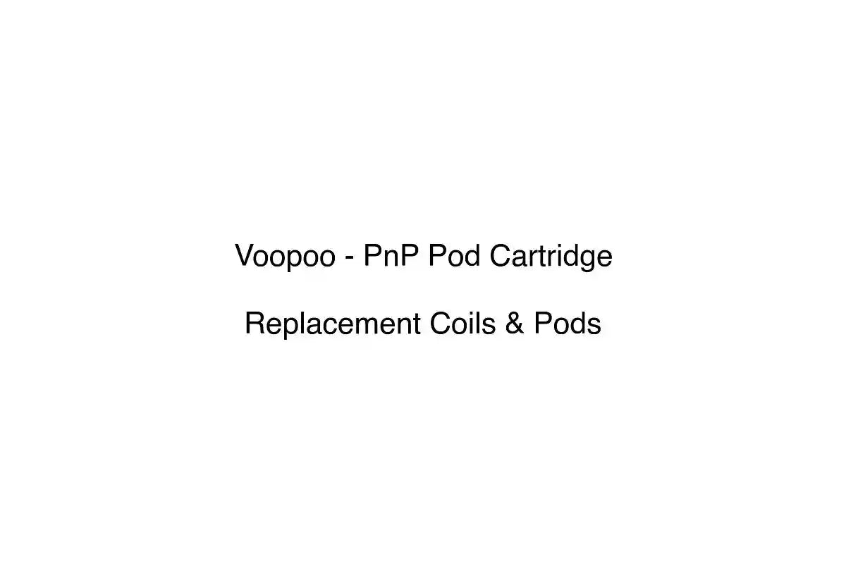 Voopoo - PnP Pod Cartridge - Replacement Coils & Pods