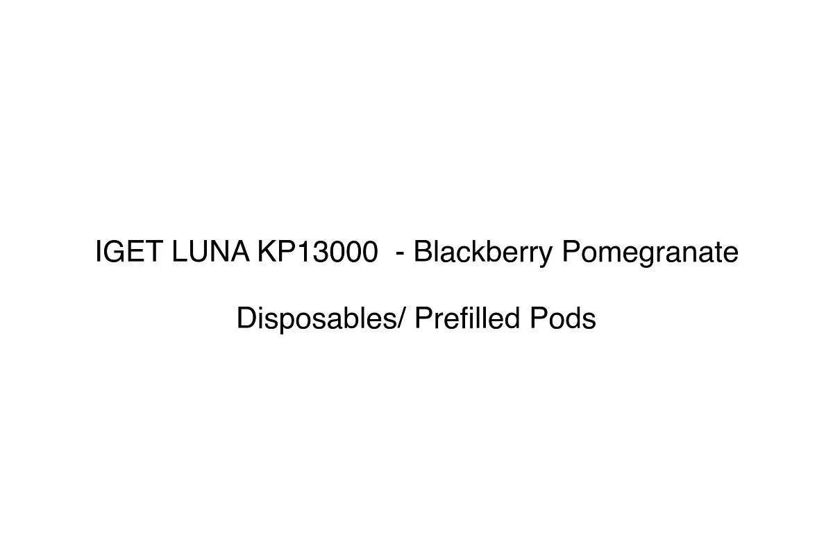 IGET LUNA KP13000 - Blackberry Pomegranate - Disposables/ Prefilled Pods