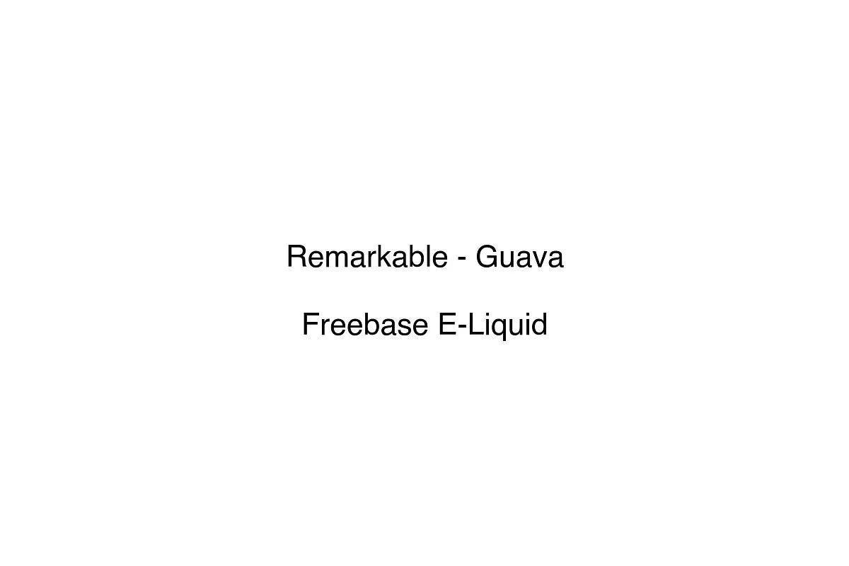 Remarkable - Guava - Freebase E-Liquid
