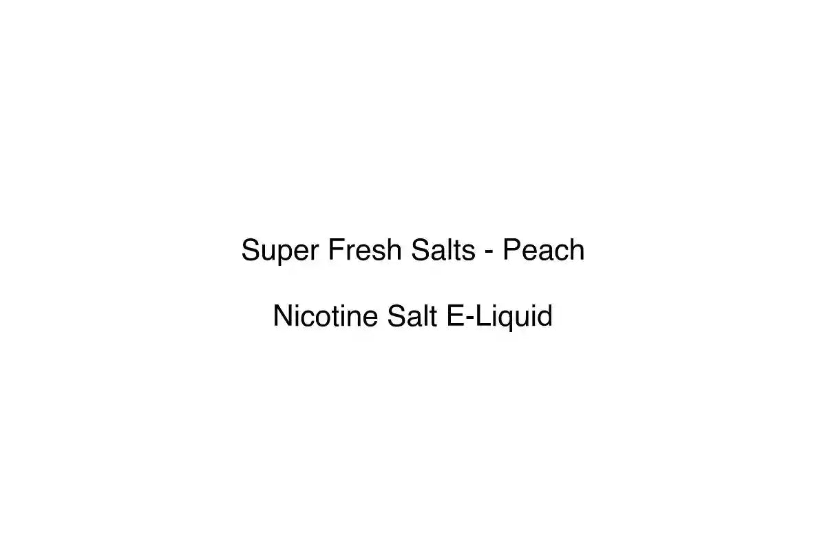 Super Fresh Salts - Peach - Nicotine Salt E-Liquid