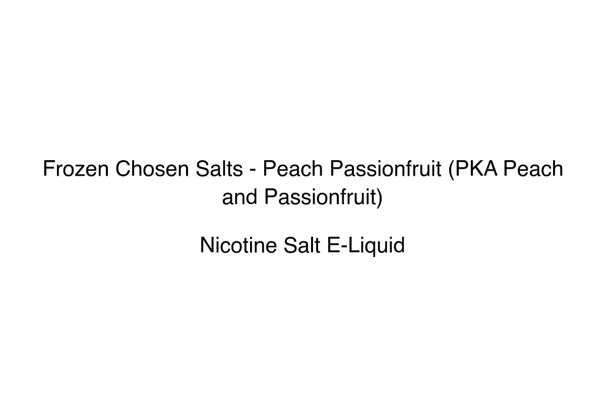 Frozen Chosen Salts - Peach Passionfruit (PKA Peach and Passionfruit) - Nicotine Salt E-Liquid