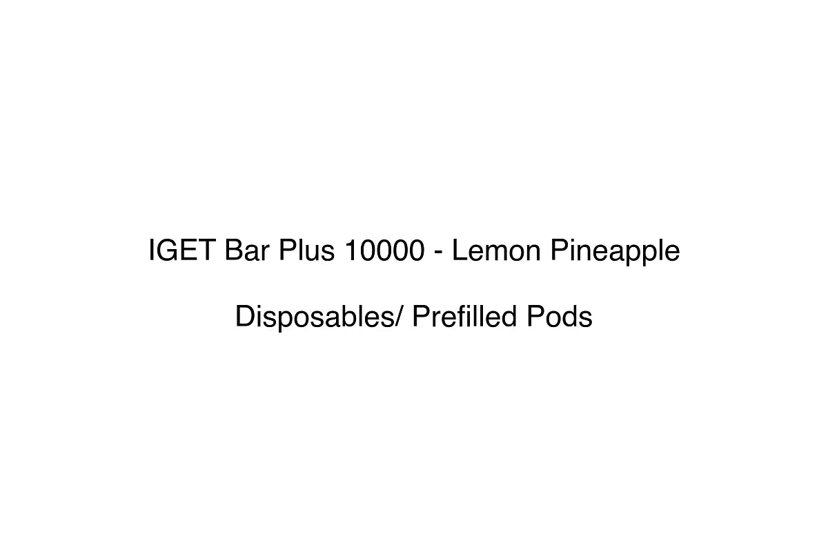 IGET Bar Plus 10000 - Lemon Pineapple - Disposables/ Prefilled Pods
