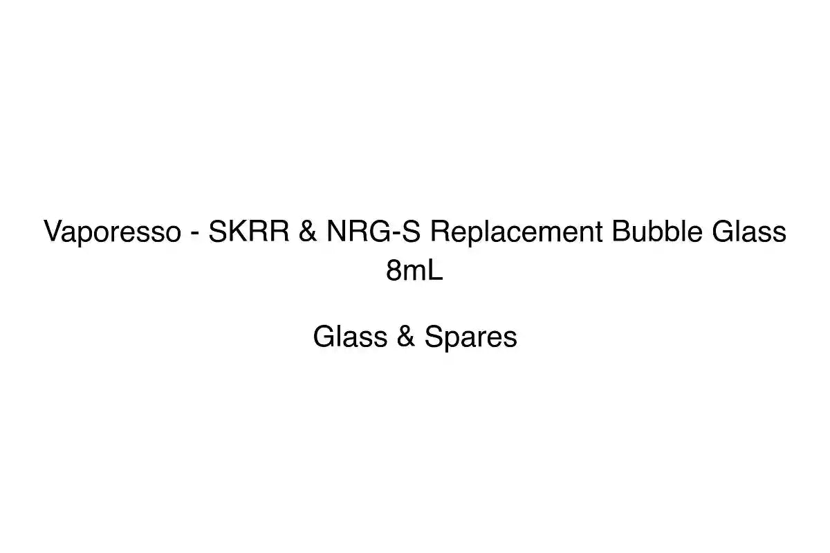 Vaporesso - SKRR & NRG-S Replacement Bubble Glass 8mL - Glass & Spares