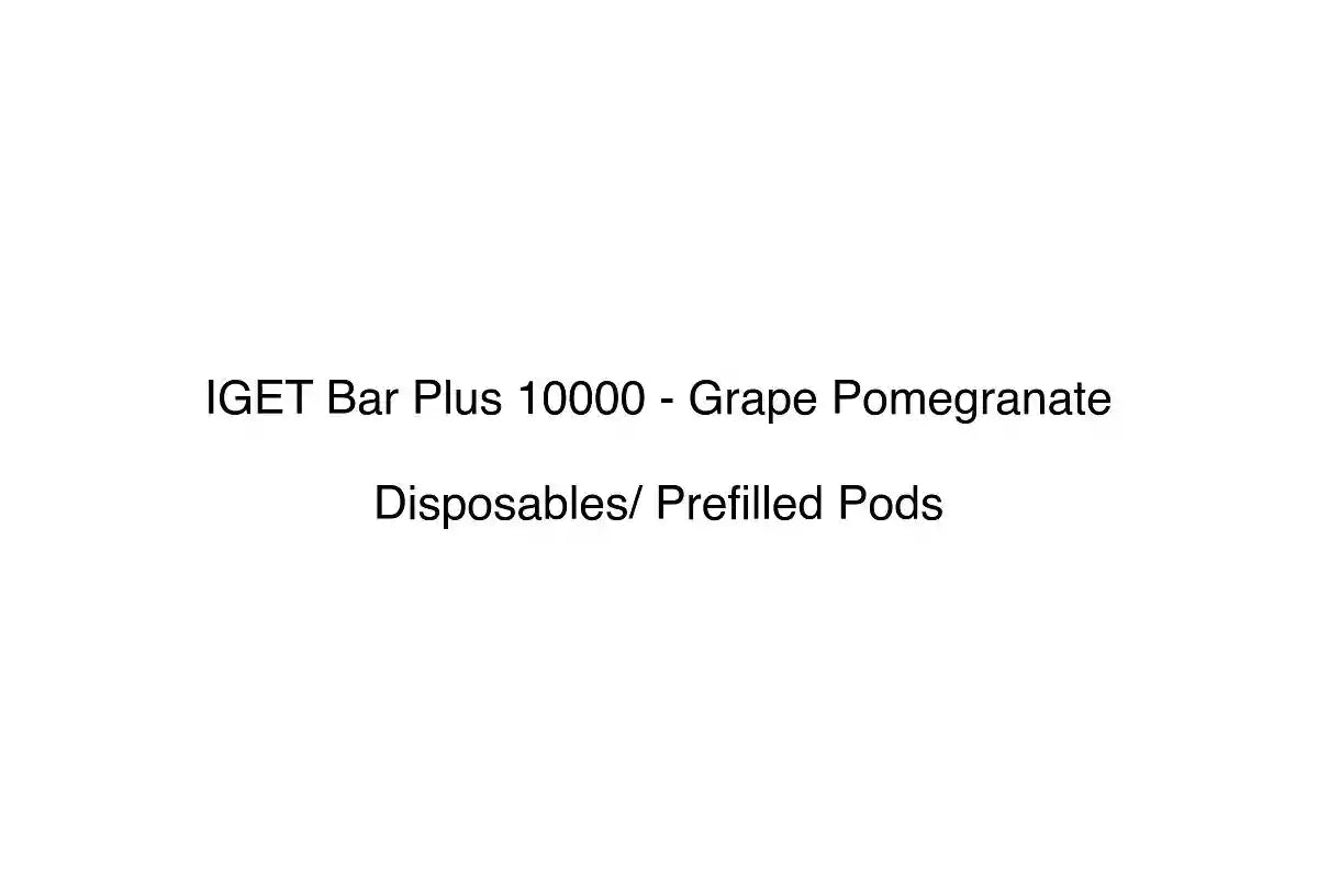 IGET Bar Plus 10000 - Grape Pomegranate - Disposables/ Prefilled Pods