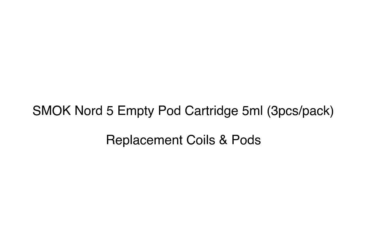 SMOK Nord 5 Empty Pod Cartridge 5ml (3pcs/pack) - Replacement Coils & Pods