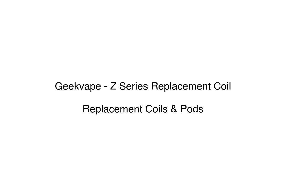 Geekvape - Z Series Replacement Coil - Replacement Coils & Pods