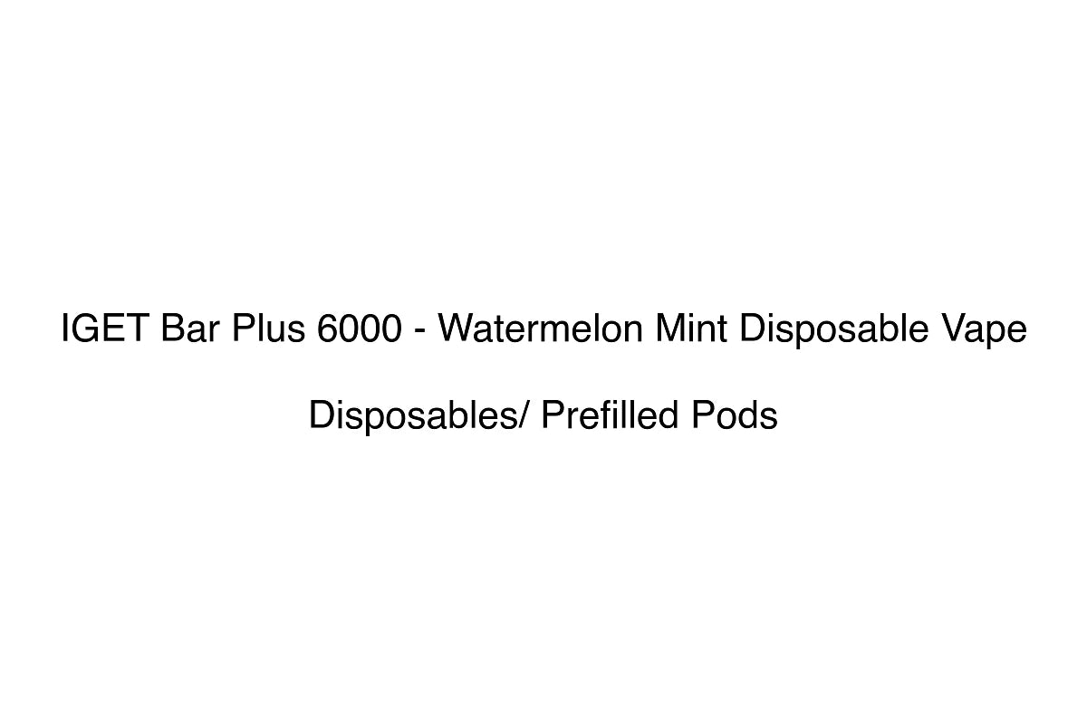 IGET Bar Plus 6000 - Watermelon Mint Disposable Vape - Disposables/ Prefilled Pods