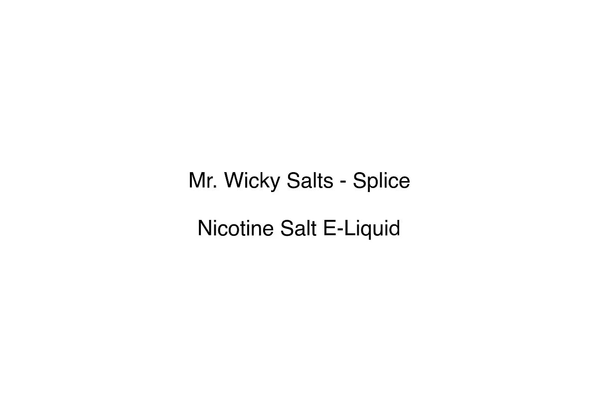 Mr. Wicky Salts - Splice - Nicotine Salt E-Liquid