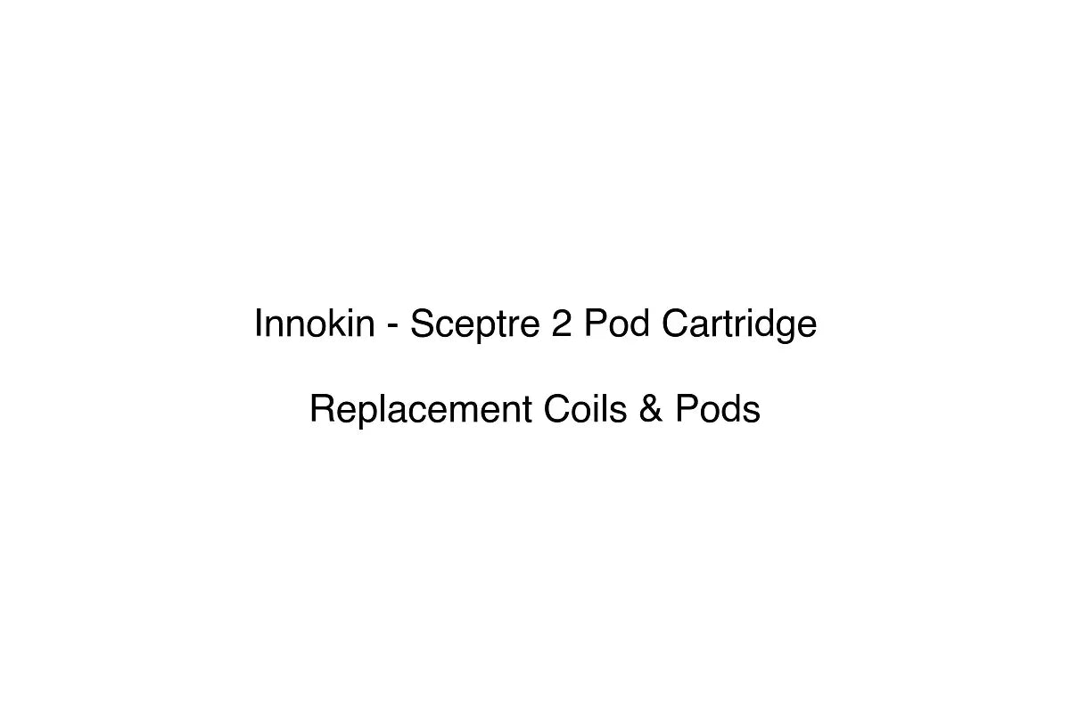 Innokin - Sceptre 2 Pod Cartridge - Replacement Coils & Pods