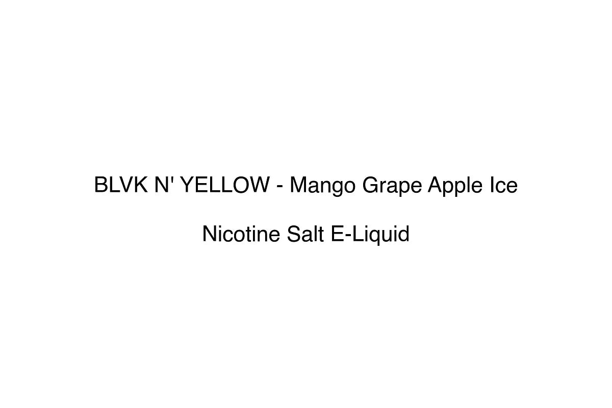 BLVK N' YELLOW - Mango Grape Apple Ice - Nicotine Salt E-Liquid