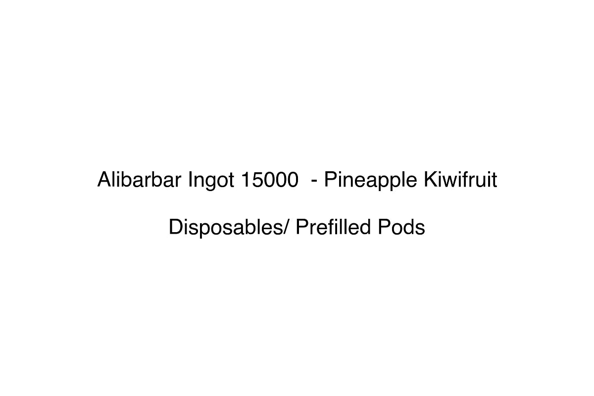 Alibarbar Ingot 15000 - Pineapple Kiwifruit - Disposables/ Prefilled Pods