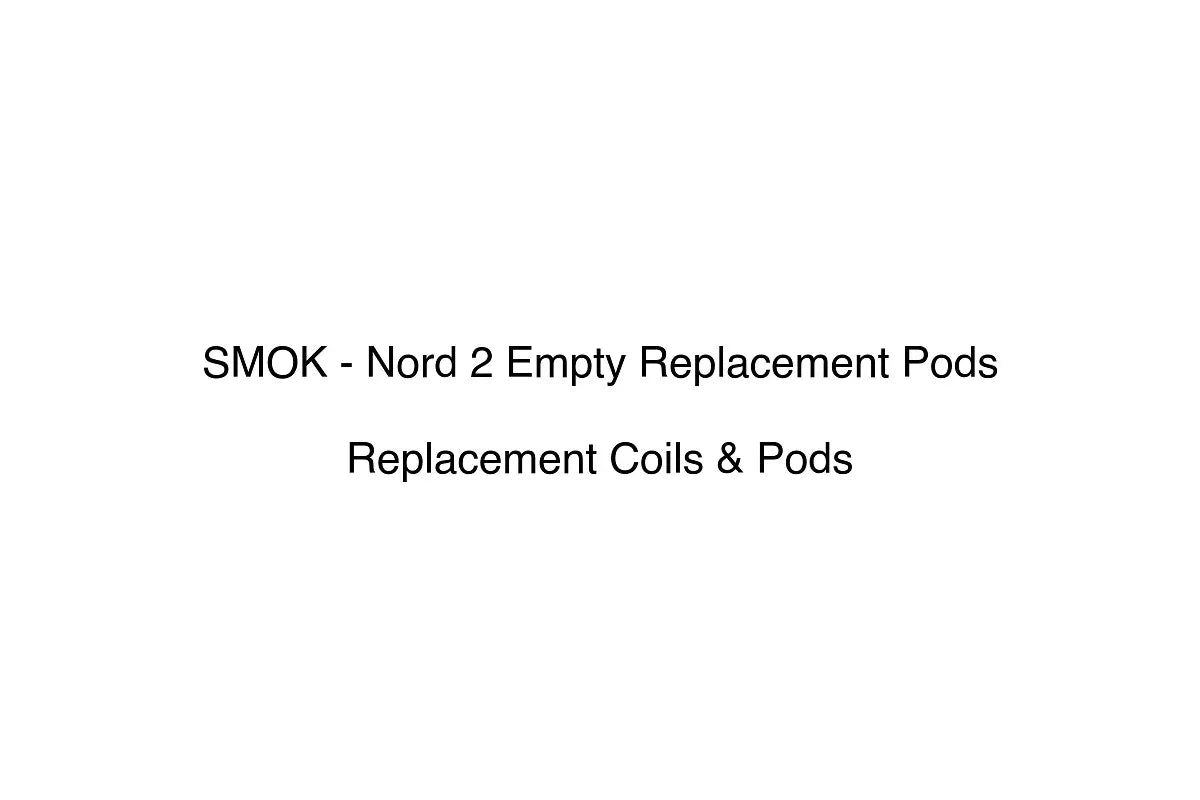 SMOK - Nord 2 Empty Replacement Pods - Replacement Coils & Pods