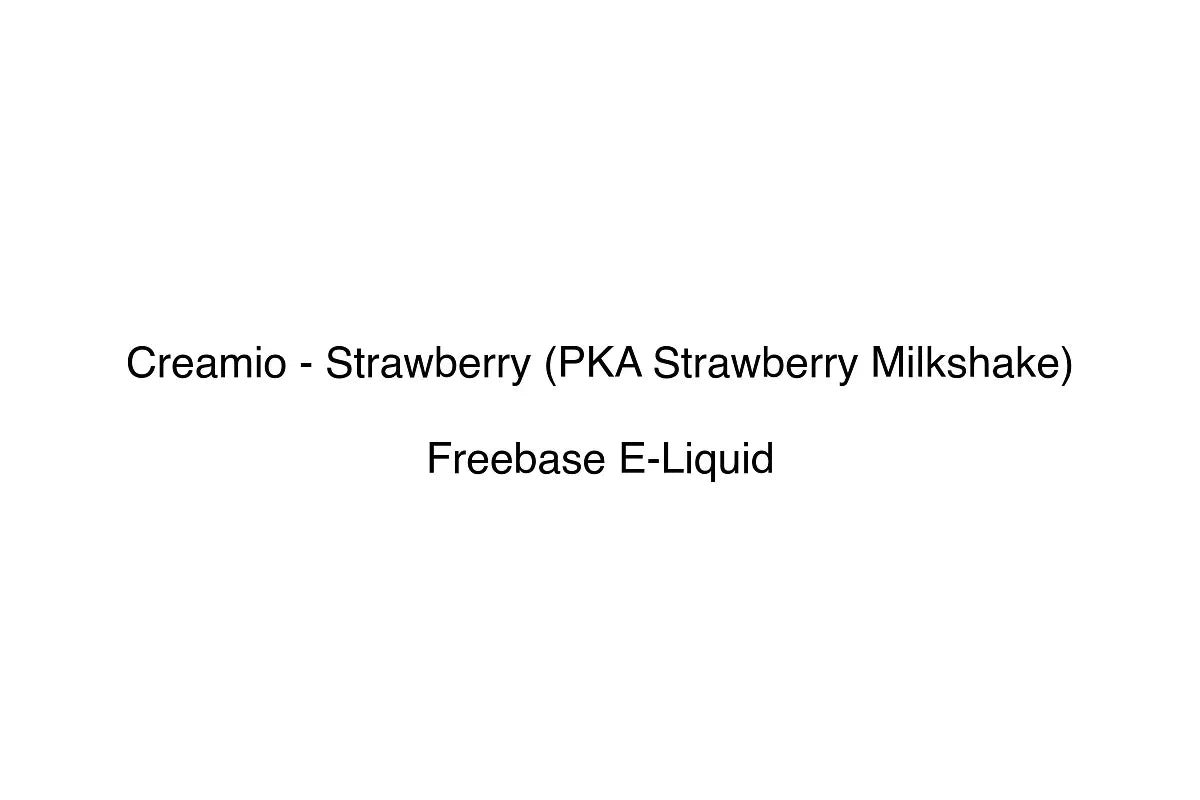 Creamio - Strawberry (PKA Strawberry Milkshake) - Freebase E-Liquid