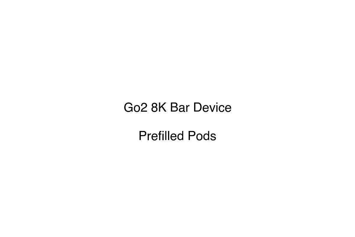 Go2 8K Bar Device - Prefilled Pods