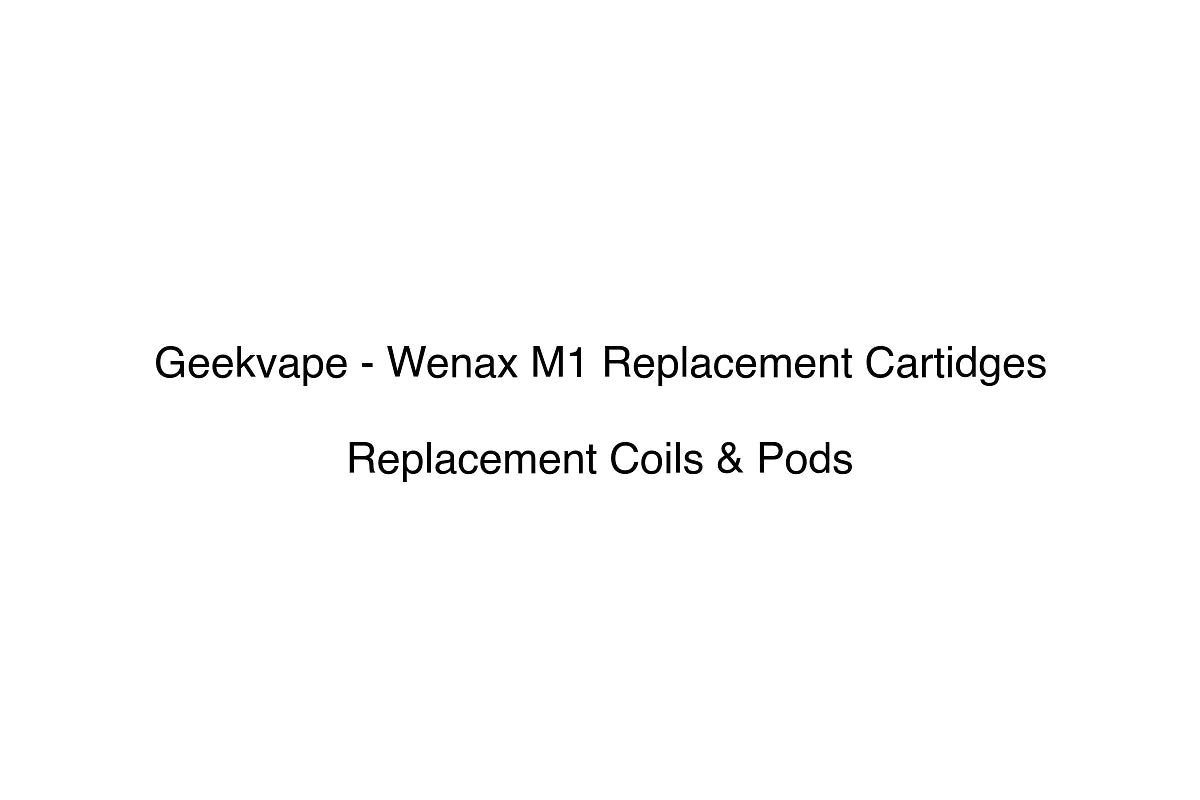 Geekvape - Wenax M1 Replacement Cartidges - Replacement Coils & Pods