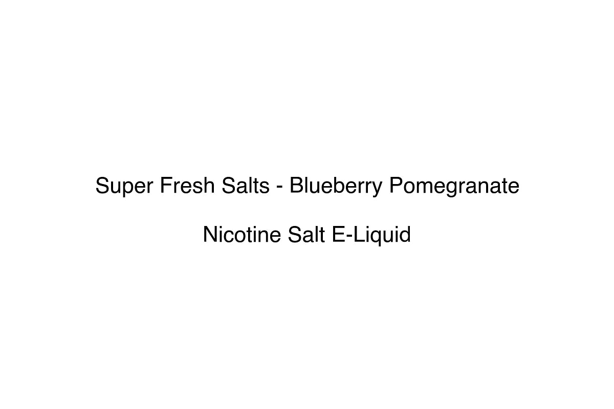 Super Fresh Salts - Blueberry Pomegranate - Nicotine Salt E-Liquid