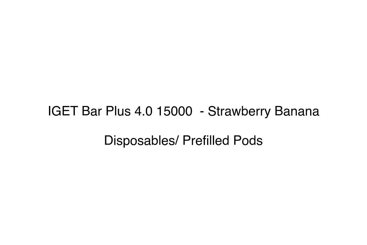 IGET Bar Plus 4.0 15000  - Strawberry Banana - Disposables/ Prefilled Pods