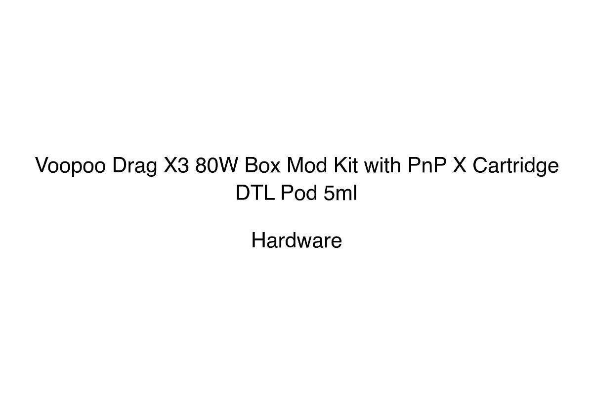 Voopoo Drag X3 80W Box Mod Kit with PnP X Cartridge DTL Pod 5ml - Hardware