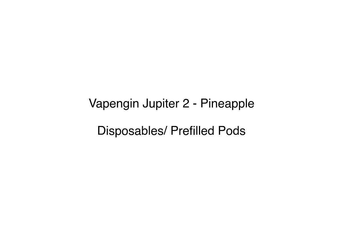 Vapengin Jupiter 2 - Pineapple - Disposables/ Prefilled Pods